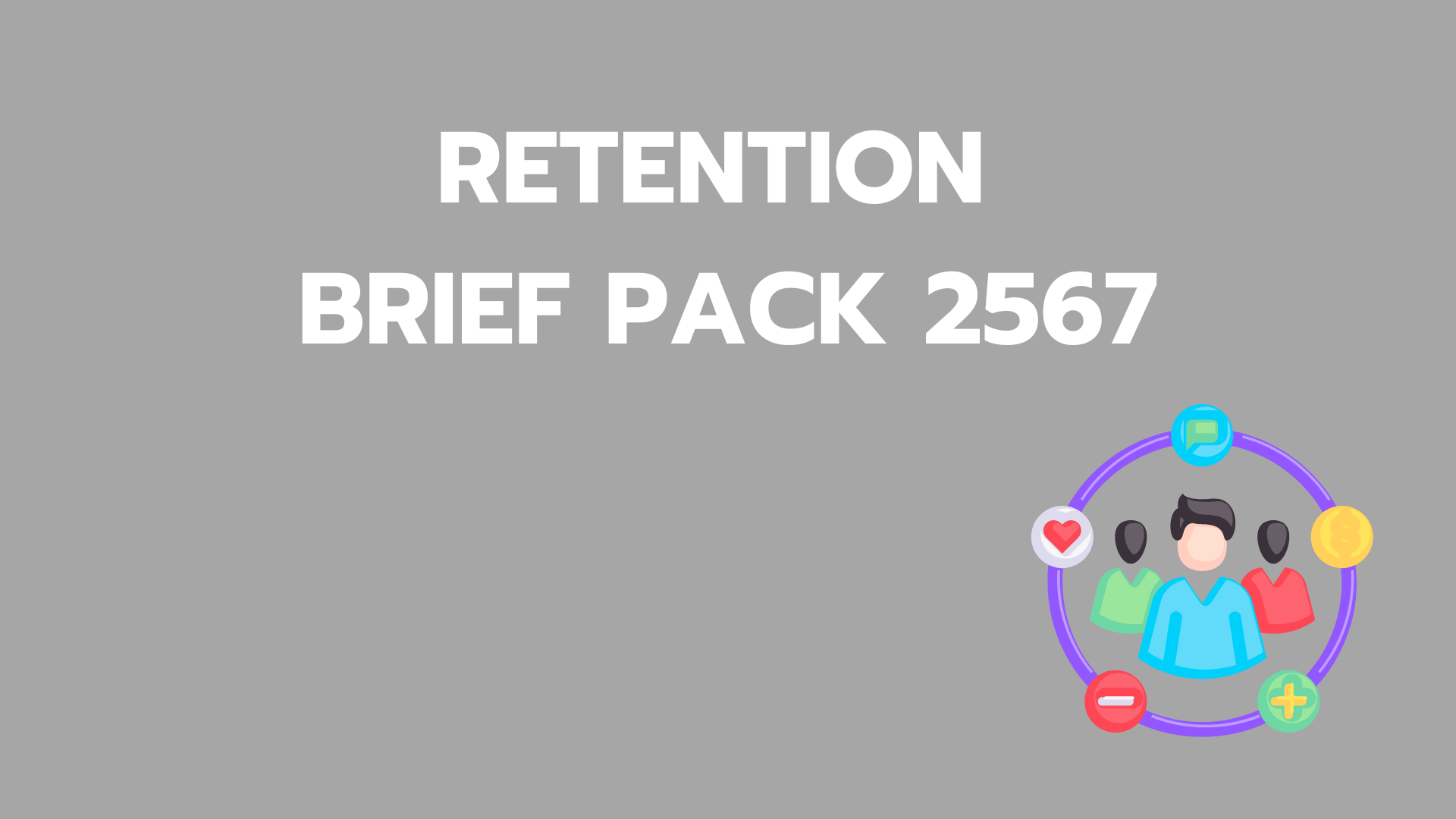 RETENTION BRIEF PACK 2567